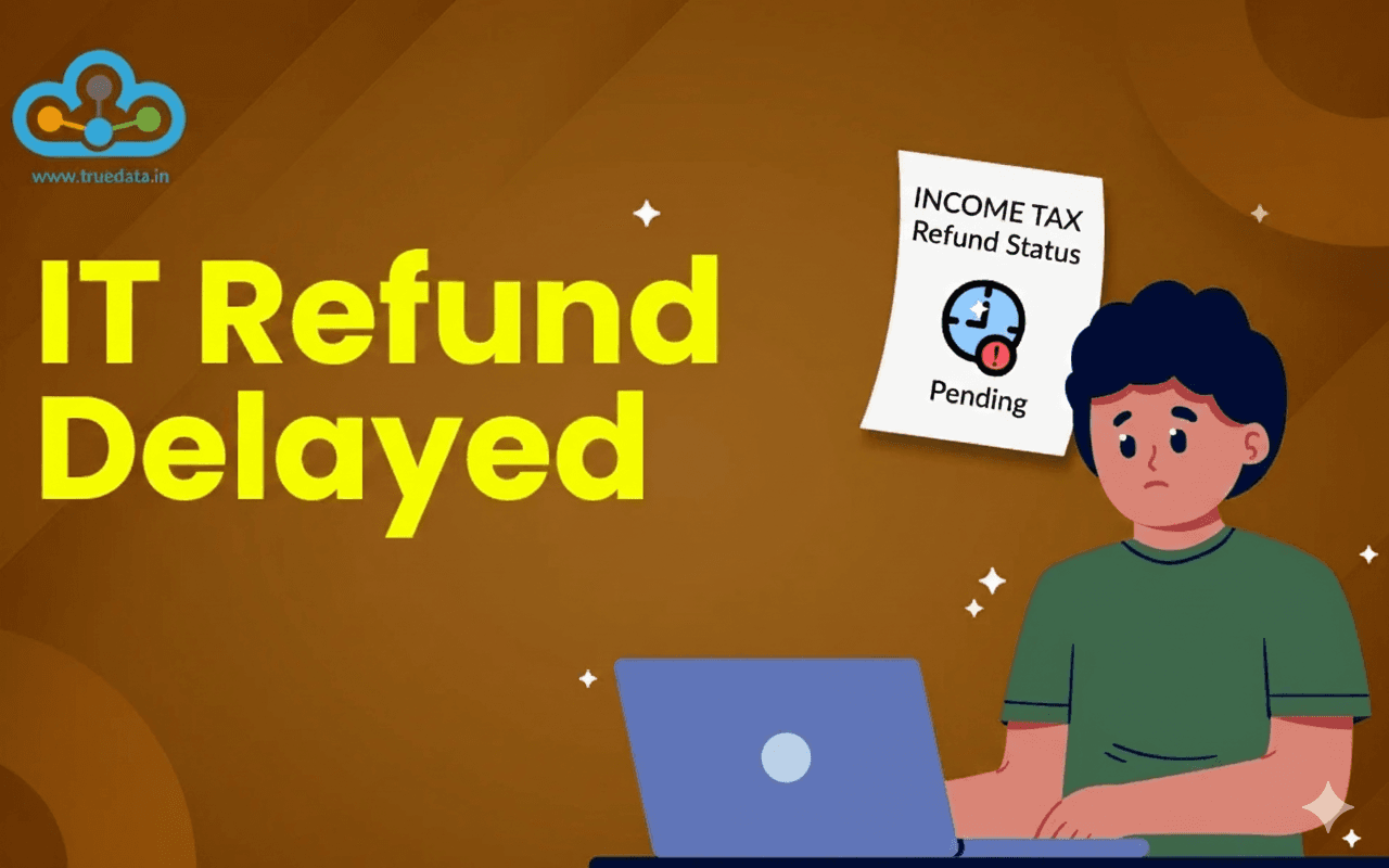 ITR REFUND DELAYS: The 3 Reasons Why (and How to Check It)